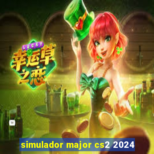 simulador major cs2 2024