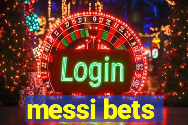 messi bets