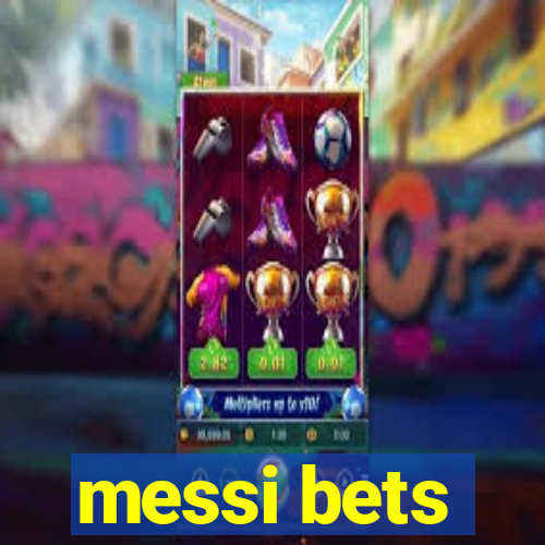 messi bets