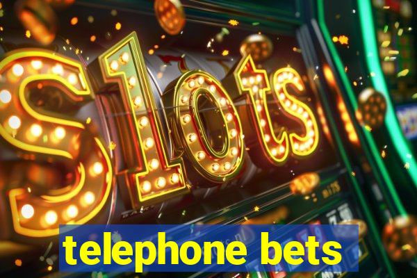 telephone bets