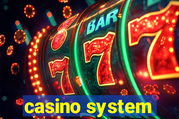 casino system