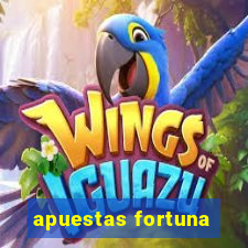 apuestas fortuna