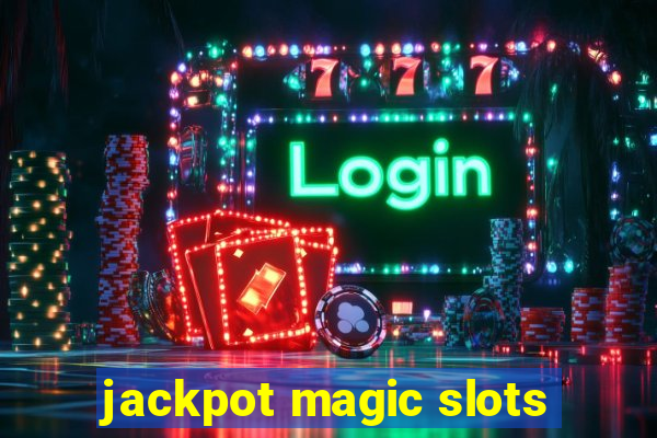 jackpot magic slots