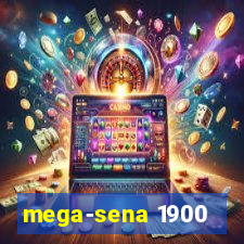 mega-sena 1900