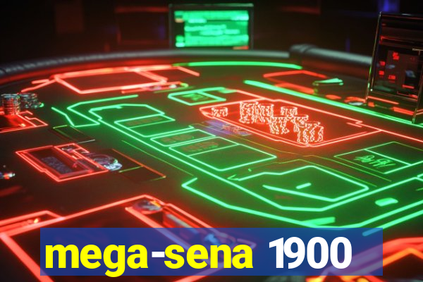 mega-sena 1900