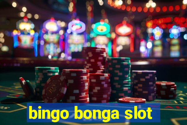 bingo bonga slot