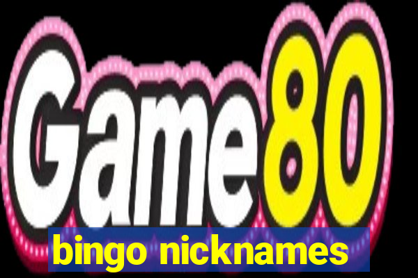 bingo nicknames