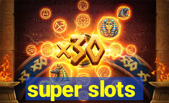 super slots