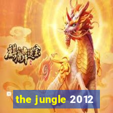 the jungle 2012