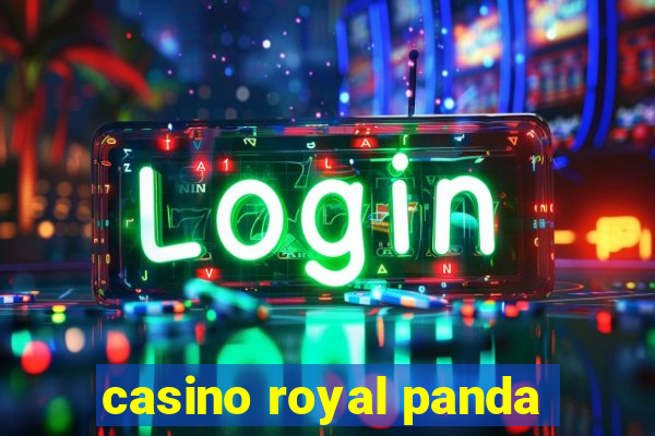 casino royal panda