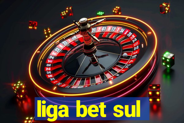 liga bet sul