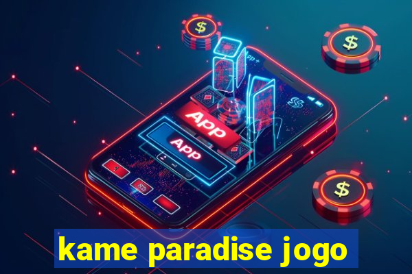 kame paradise jogo