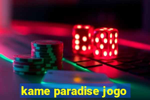 kame paradise jogo