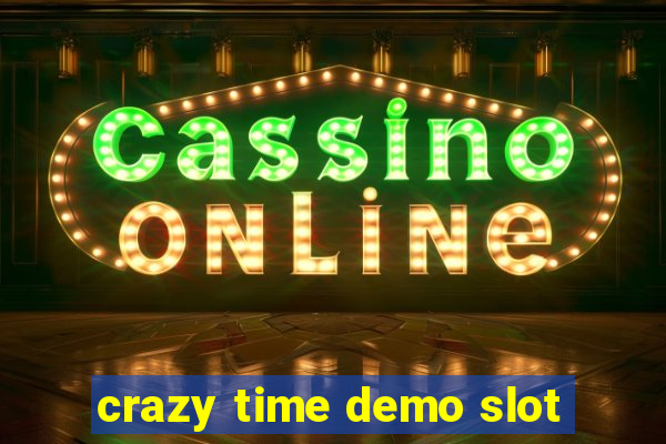 crazy time demo slot