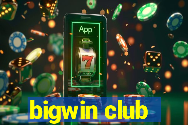 bigwin club