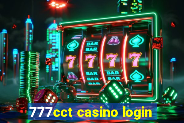 777cct casino login