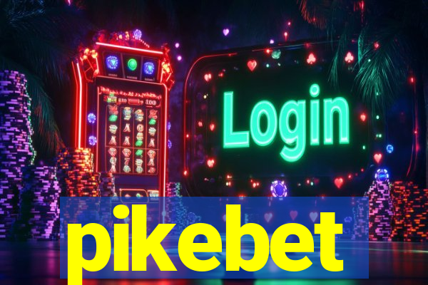 pikebet