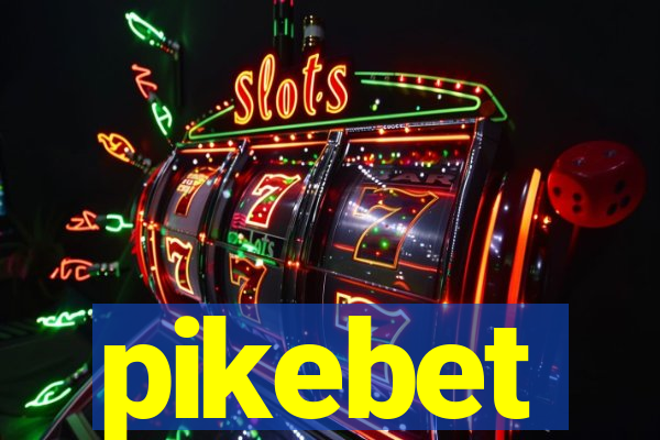 pikebet