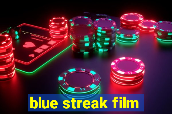 blue streak film