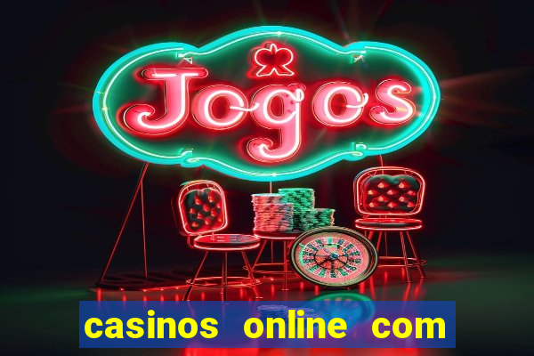 casinos online com bonus de registro