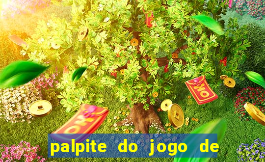 palpite do jogo de futebol de hoje