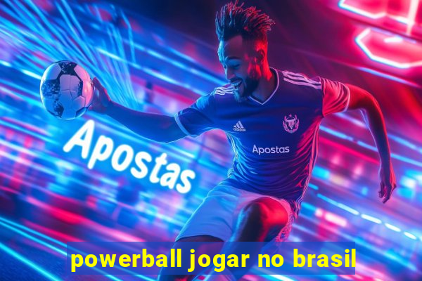 powerball jogar no brasil