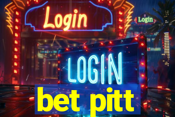 bet pitt