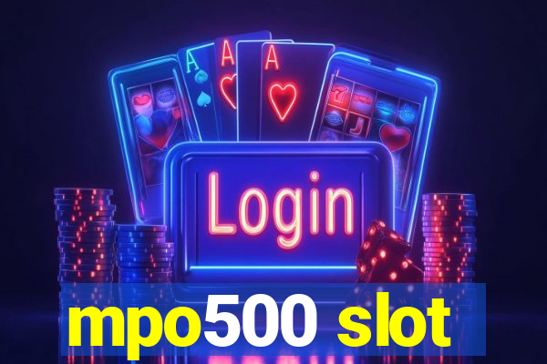 mpo500 slot