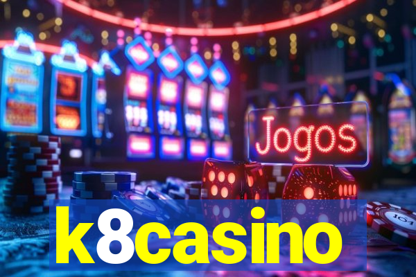 k8casino