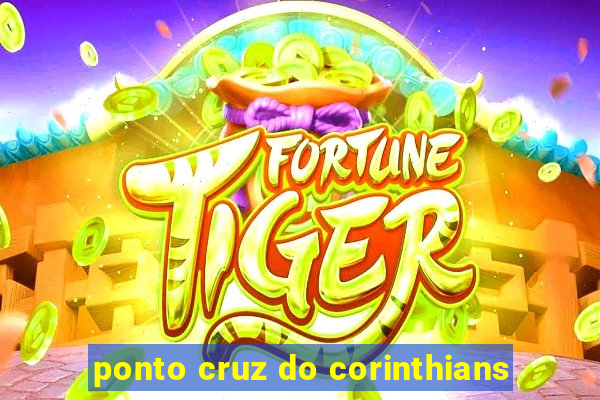 ponto cruz do corinthians