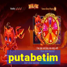 putabetim