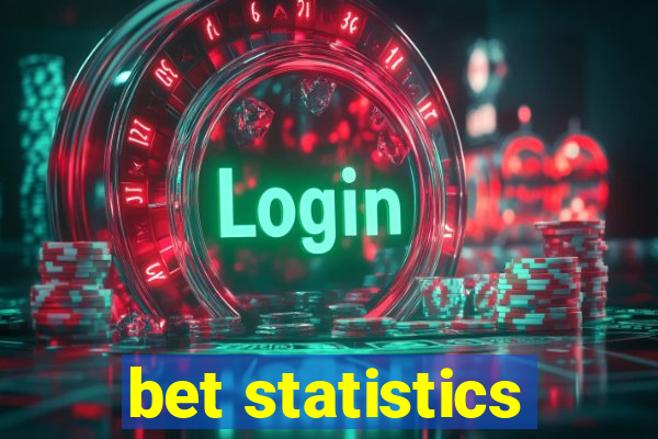 bet statistics