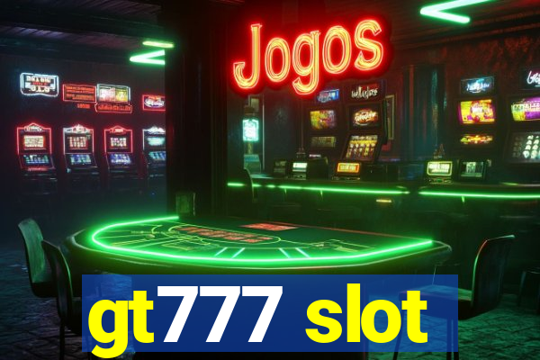 gt777 slot