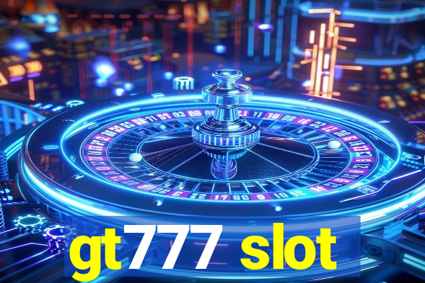 gt777 slot