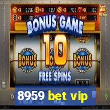 8959 bet vip