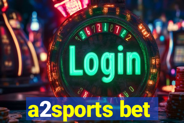 a2sports bet