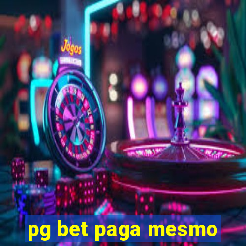 pg bet paga mesmo