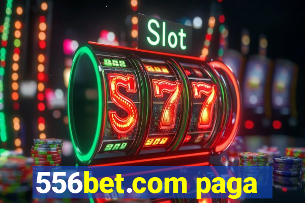 556bet.com paga