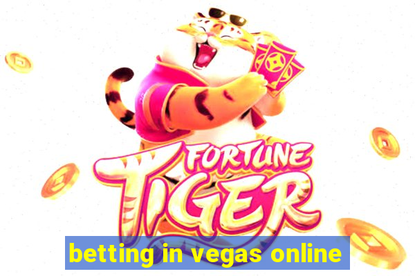 betting in vegas online