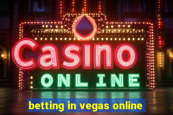 betting in vegas online