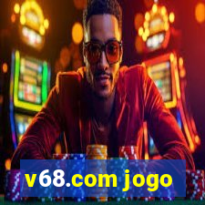 v68.com jogo