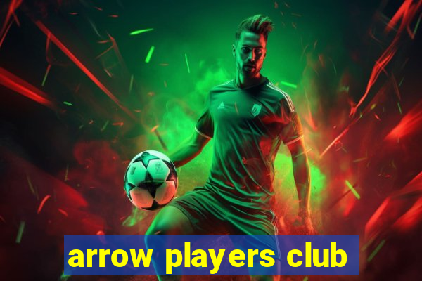 arrow players club