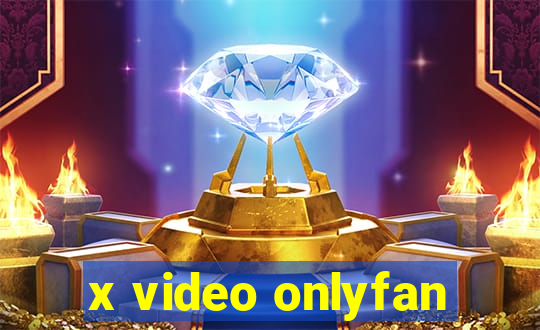 x video onlyfan