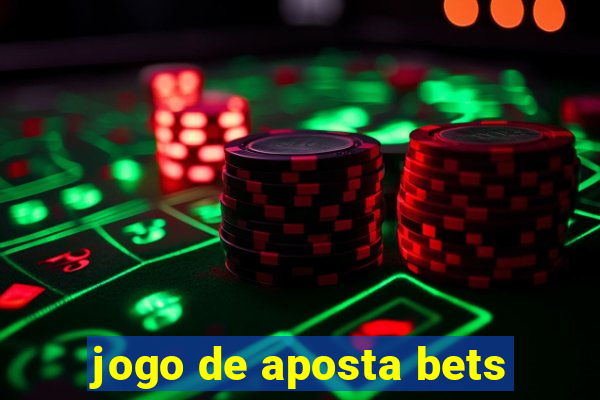 jogo de aposta bets