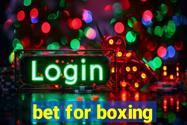 bet for boxing