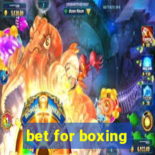 bet for boxing