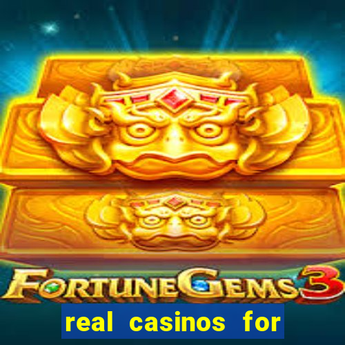 real casinos for real money