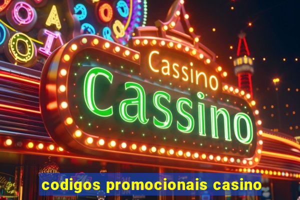 codigos promocionais casino