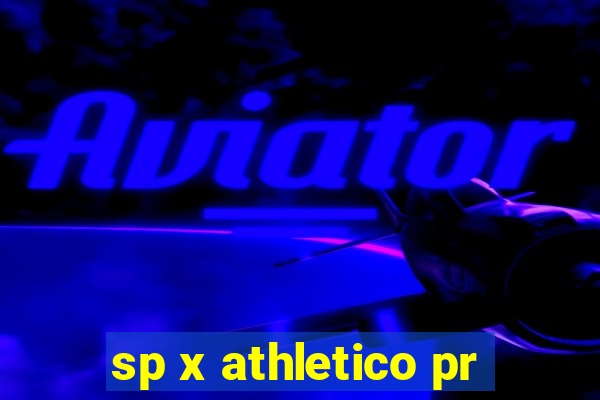 sp x athletico pr