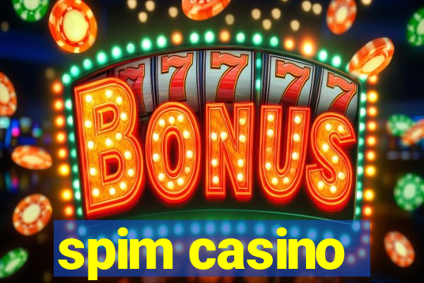 spim casino